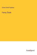 Fanny; Étude af Ernest Aimé Feydeau