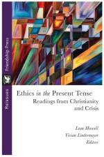 Ethics in the Present Tense af Leon Howell
