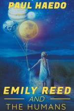 Emily Reed And The Humans af Paul Haedo