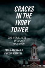 Cracks in the Ivory Tower af Jason (Flanagan Family Professor Brennan