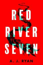 Red River Seven af A.J. Ryan