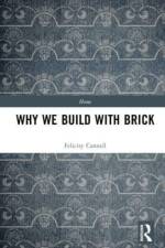 Why We Build With Brick af Felicity Cannell