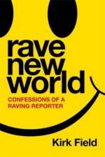 Rave New World af Kirk Field