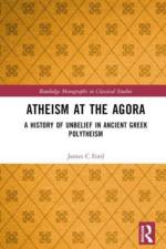 Atheism at the Agora af James C Ford