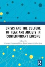 Crisis and the Culture of Fear and Anxiety in Contemporary Europe