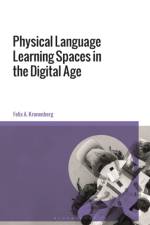 Physical Language Learning Spaces in the Digital Age af Felix A. (Michigan State University Kronenberg