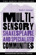 Multisensory Shakespeare and Specialized Communities af Sheila T. (Emory University Cavanagh