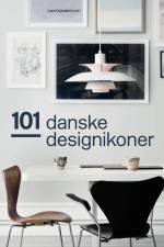 101 danske designikoner af Lars Dybdahl