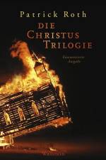 Die Christus Trilogie af Patrick Roth