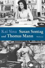 Susan Sontag und Thomas Mann af Kai Sina