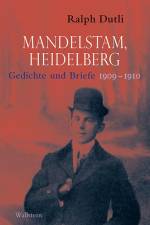 Mandelstam, Heidelberg af Ralph Dutli
