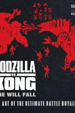 Godzilla vs. Kong: One Will Fall: The Art of the Ultimate Battle Royale af Daniel Wallace