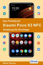 Das Praxisbuch Xiaomi Poco X3 NFC - Anleitung für Einsteiger af Rainer Gievers
