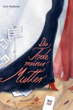 Die Tode meiner Mutter af Carla Haslbauer