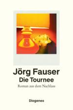 Die Tournee af Jörg Fauser