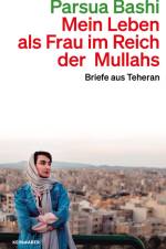 Mein Leben als Frau im Reich der Mullahs af Parsua Bashi