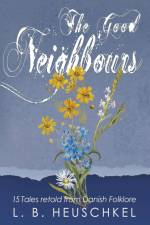 The Good Neighbours af L. B. Heuschkel
