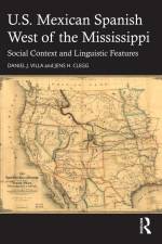 U.S. Mexican Spanish West of the Mississippi af Daniel J. Villa