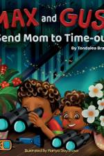 Max and Gus Send Mom to Time-out af Tondalea Brady