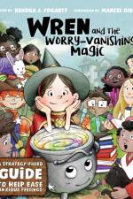 Wren and the Worry-Vanishing Magic af Kendra Fogarty