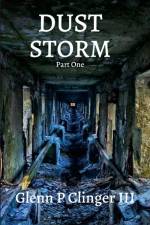 Dust Storm af Glenn P Clinger Iii