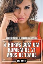4 Horas com um Homem de 21 Anos de Idade af Eva Rossi