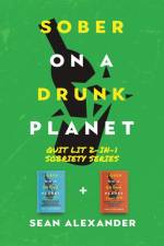 Sober On A Drunk Planet