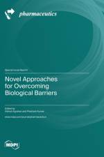 Novel Approaches for Overcoming Biological Barriers