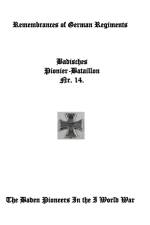Remembrances of German Regiments, Baden Pioneer Battalion Nr. 14 af Ernst Eggeling