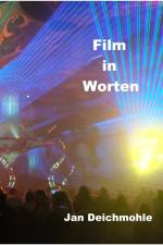 Deichmohle, J: Film in Worten af Jan Deichmohle