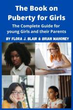 The Book on Puberty for Girls af Flora J. Blair