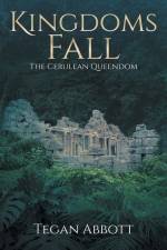 Kingdoms Fall af Tegan Abbott