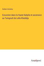 Excursion dans la Haute Kabylie et ascension au Tamgoutt de Lella Khedidja af Auteur Inconnu