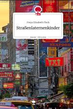 Straßenlaternenkinder. Life is a Story - story.one af Freya Elisabeth Fleck