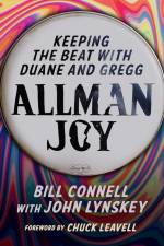 Allman Joy: Keeping the Beat with Duane and Gregg af Bill Connell