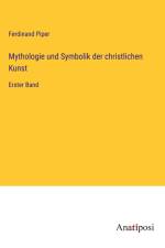 Mythologie und Symbolik der christlichen Kunst