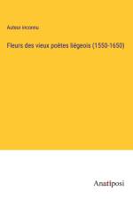 Fleurs des vieux poètes liégeois (1550-1650) af Auteur Inconnu