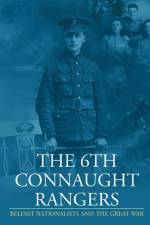 The 6th Connaught Rangers: Belfast Nationalists and the Great War