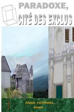 Paradoxe, Cité Des Exclus af Anna Fayonna