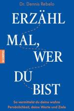 Erzähl mal, wer du bist af Dennis Rebelo