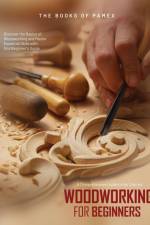 Woodworking for Beginners af The Books of Pamex