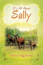 It's All About Sally af Kathryn Wagg-Bernier