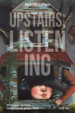 Upstairs, Listening af Melinda Lepere