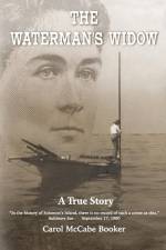 The Waterman's Widow af Carol McCabe Booker