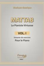 Mattab-Le Pianiste Virtuose, Vol.I: Études de piano af Mathie Mattab