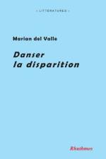 Danser la disparition af Marian Del Valle