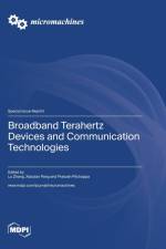 Broadband Terahertz Devices and Communication Technologies