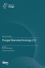 Fungal Nanotechnology 2.0