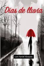 Dias de lluvia af Yaniel Vazquez