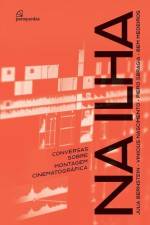 Na Ilha: Conversas sobre montagem cinematográfica af Julia Bernstein